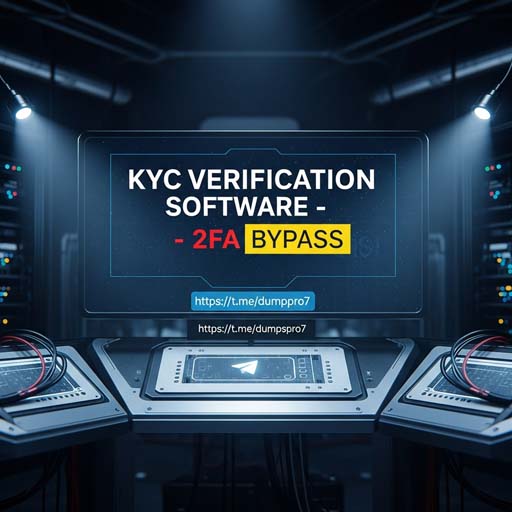 KYC VERIFICATION SOFTWARE - 2FA BYPASS KYC VERIFICATION SOFTWARE - 2FA BYPASS